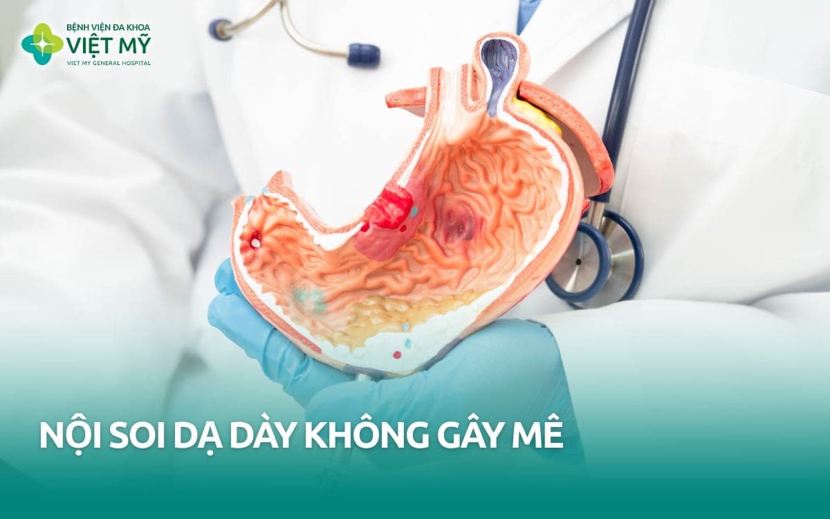 Nội soi dạ dày không gây mê: Có nên chọn và cần chuẩn bị gì?