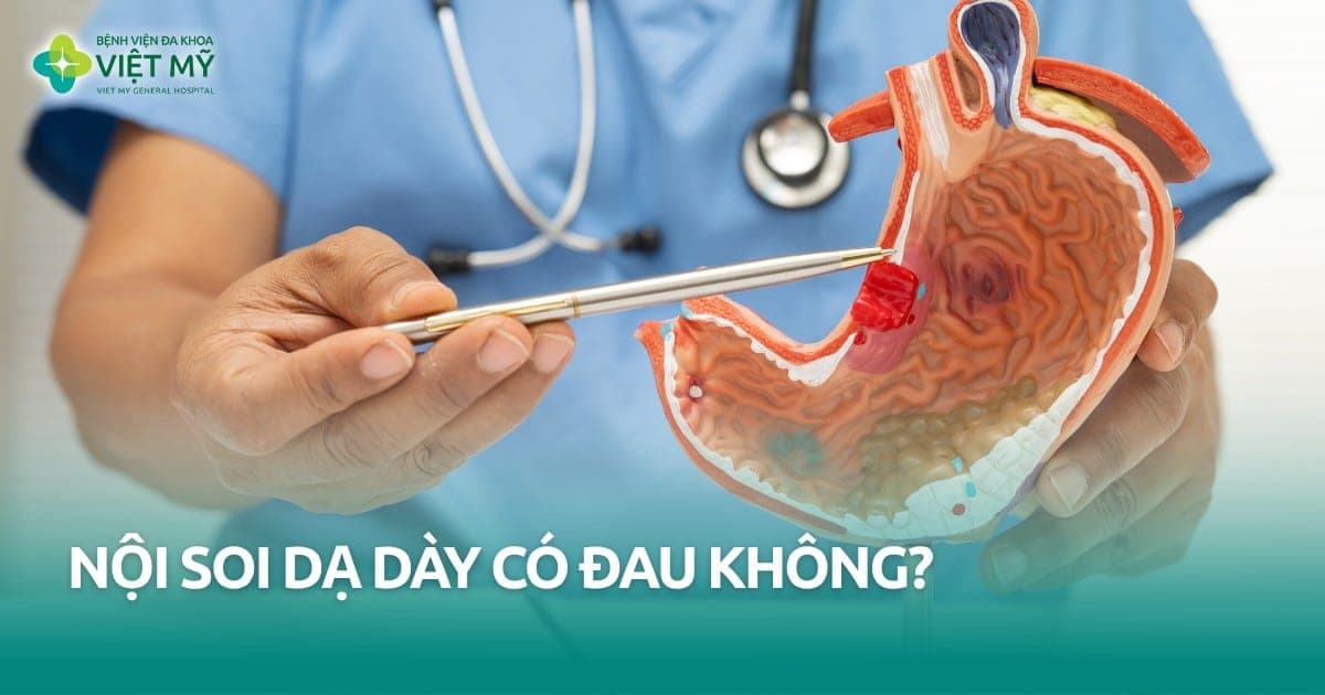 Nội soi dạ dày có đau không? thumb